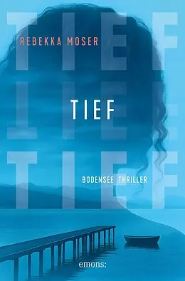 E-Book (epub) Tief von Rebekka Moser