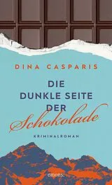 E-Book (epub) Die dunkle Seite der Schokolade von Dina Casparis