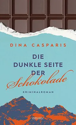 E-Book (epub) Die dunkle Seite der Schokolade von Dina Casparis