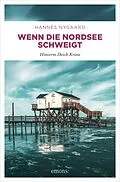 E-Book (epub) Wenn die Nordsee schweigt von Hannes Nygaard