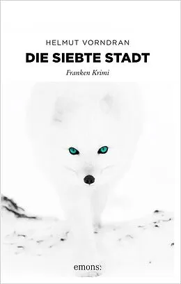 E-Book (epub) Die siebte Stadt von Helmut Vorndran