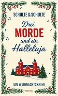 E-Book (epub) Drei Morde und ein Halleluja von Christine Schulte, Andreas J. Schulte