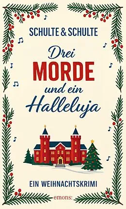 E-Book (epub) Drei Morde und ein Halleluja von Christine Schulte, Andreas J. Schulte