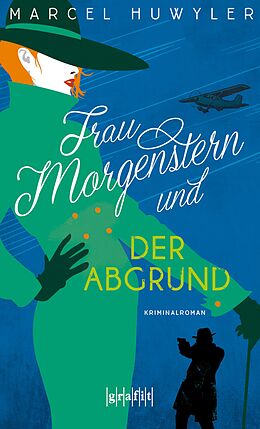 E-Book (epub) Frau Morgenstern und der Abgrund von Marcel Huwyler