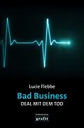 E-Book (epub) Bad Business. Deal mit dem Tod von Lucie Flebbe