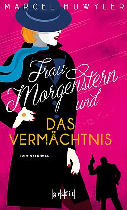 E-Book (epub) Frau Morgenstern und das Vermächtnis von Marcel Huwyler