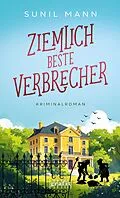 E-Book (epub) Ziemlich beste Verbrecher von Sunil Mann
