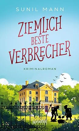 E-Book (epub) Ziemlich beste Verbrecher von Sunil Mann