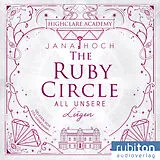 Digital The Ruby Circle (2). All unsere Lügen von Jana Hoch