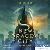 Digital New Dragon City von Mari Mancusi