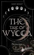 E-Book (epub) THE TALE OF WYCCA - Demons (WYCCA-Reihe 1) von Sandy Brandt