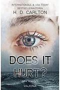 E-Book (epub) Does It Hurt? von H. D. Carlton