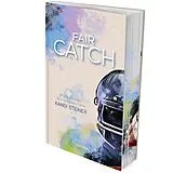 Kartonierter Einband Be my FAIR CATCH (Red Zone Rivals 1) von Kandi Steiner