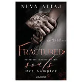 Kartonierter Einband Fractured Souls - Der Kämpfer (Perfectly Imperfect Serie 6) von Neva Altaj