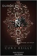 E-Book (epub) Durch Sünde erhebe ich mich von Cora Reilly