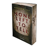 Kartonierter Einband None Left to Tell von Noelle W. Ihli