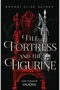 E-Book (epub) The Fortress and The Figurine von Brandi Elise Szeker
