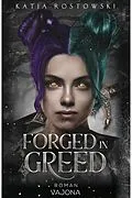 E-Book (epub) Forged in Greed von Katja Rostowski