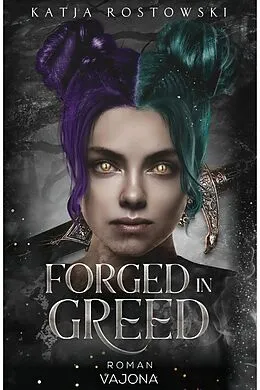 E-Book (epub) Forged in Greed von Katja Rostowski