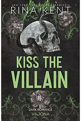 E-Book (epub) Kiss The Villain von Rina Kent