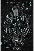 E-Book (epub) Shot of a Shadow von Angelina Blosfeld