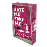 Kartonierter Einband Hate Me Take Me von Laura Bishop