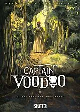 Fester Einband Captain Voodoo. Band 3 von Jean-Pierre Pécau