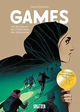 Fester Einband Games auf den Spuren der Flüchtenden aus Afghanistan von Patrick Oberholzer