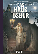 Fester Einband Das Haus Usher (Graphic Novel) von Jean Dufaux, Edgar Allan Poe