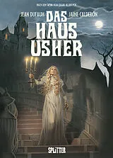 Fester Einband Das Haus Usher (Graphic Novel) von Jean Dufaux, Edgar Allan Poe