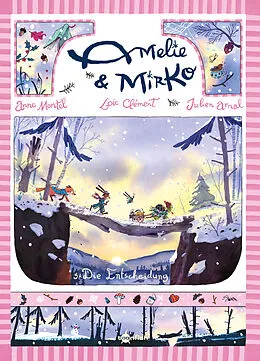 E-Book (pdf) Amelie und Mirko. Band 3 von Loïc Clément, Anne Montel