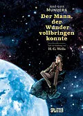 E-Book (epub) Der Mann, der Wunder vollbringen konnte von H.G. Wells
