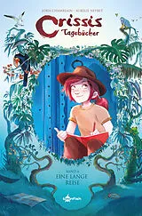 Fester Einband Crissis Tagebücher. Band 6 von Joris Chamblain