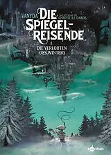 Fester Einband Die Spiegelreisende. Band 1 von Christelle Dabos