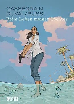 E-Book (pdf) Beim Leben meiner Tochter von Bussi Michel, Duval Fred