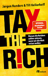 Kartonierter Einband Tax the Rich von Jørgen Randers, Till Kellerhoff
