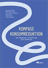 Kartonierter Einband Kompass Konsumreduktion von Marlene Münsch, Maximilian Wloch, Lisa Walsleben