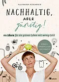 E-Book (epub) Nachhaltig, aber günstig! von Alexandra Achenbach