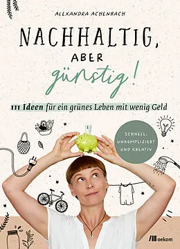 E-Book (epub) Nachhaltig, aber günstig! von Alexandra Achenbach