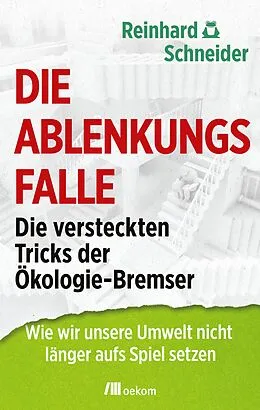 E-Book (epub) Die Ablenkungsfalle von Reinhard Schneider