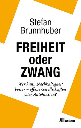 E-Book (pdf) Freiheit oder Zwang von Stefan Brunnhuber