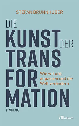 E-Book (pdf) Die Kunst der Transformation von Stefan Brunnhuber