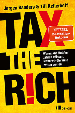 E-Book (pdf) Tax the Rich von Jørgen Randers, Till Kellerhoff