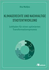 E-Book (pdf) Klimagerechte und nachhaltige Stadtentwicklung  von Ilka Walljes