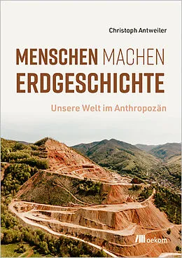 E-Book (pdf) Menschen machen Erdgeschichte von Christoph Antweiler
