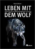 E-Book (epub) Leben mit dem Wolf von Roland Norer