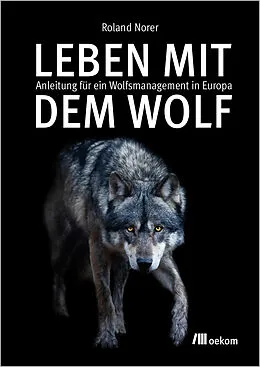 E-Book (epub) Leben mit dem Wolf von Roland Norer