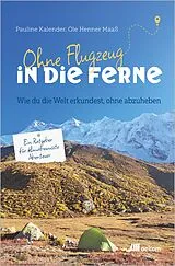 Kartonierter Einband Ohne Flugzeug in die Ferne von Pauline Kalender, Ole Henner Maaß