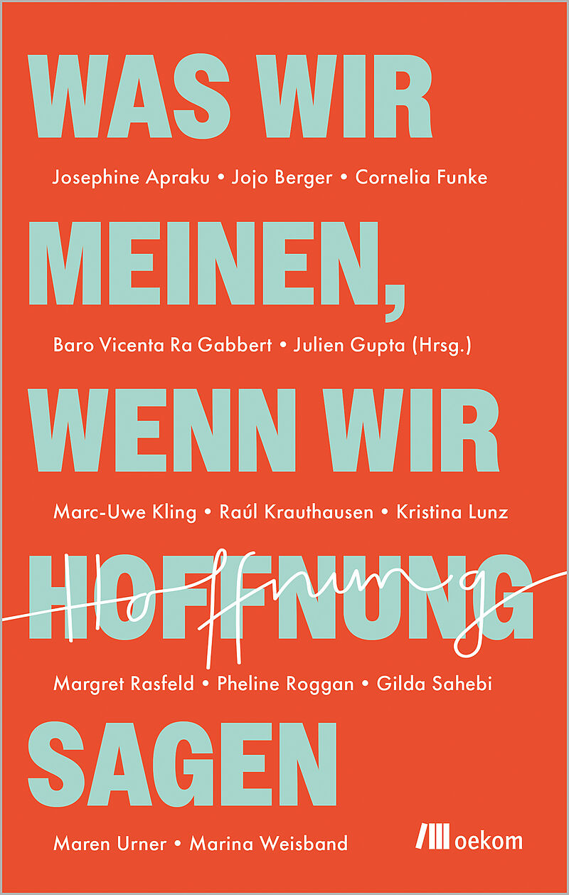 Was wir meinen, wenn wir Hoffnung sagen