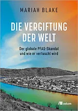 E-Book (epub) Die Vergiftung der Welt von Mariah Blake